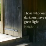 Those who walked in darkness