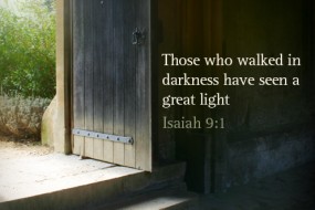 Those who walked in darkness