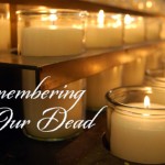 Remembering Our Dead